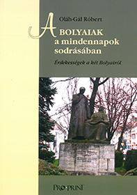 A Bolyaiak a mindennapok sodrásában borítója
