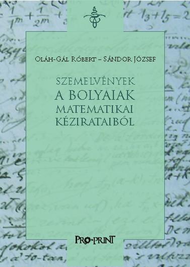 Szemelvények a Bolyaiak matematikai kézirataiból borítója