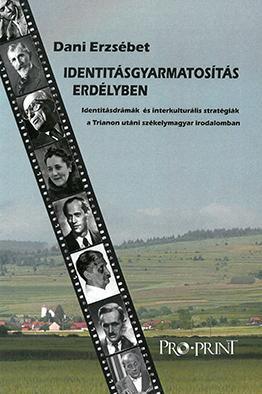 Identitásgyarmatosítás Erdélyben borítója
